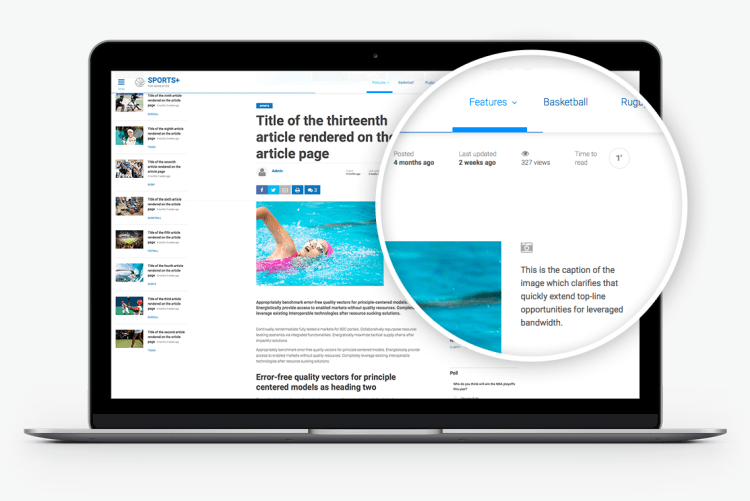 With special features only the world’s best news and magazine sites have: Time to read, Reading progress, Print-friendly format, view counts and, of course, social media sharing